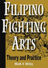 Filipino Fighting Arts: Theory and Practice Wiley, Mark V and Somera, Antonio E