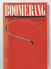 Boomerang Benjamin Ruhe and Peter Ruhf