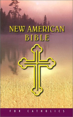 New American Bible for Catholics American Bible Society