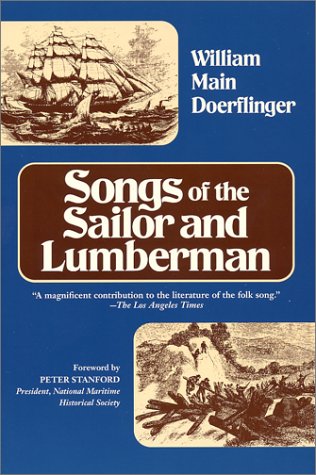 Songs of the Sailor and Lumberman Doerflinger, William M