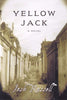 Yellow Jack: A Novel Russell, Josh