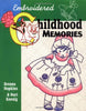 Embroidered Childhood Memories Hawkins, Shelley L and Koenig, Nori