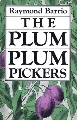 The Plum Plum Pickers Chicano Classics, 2 Barrio, Raymond