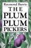 The Plum Plum Pickers Chicano Classics, 2 Barrio, Raymond