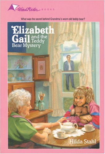 The Teddy Bear Mystery Elizabeth Gail Wind Rider Series 3 Stahl, Hilda