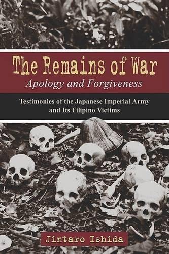 The Remains of War: Apology and Forgiveness Ishida, Jintaro