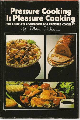 Pressure Cooking Is Pleasure Cooking