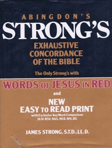 Abingdons Strongs Exhaustive Concordance of the Bible Strong, James