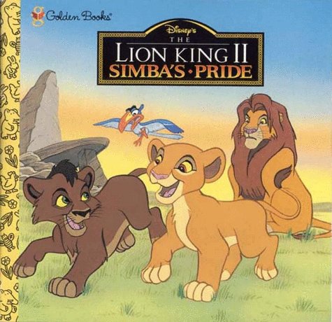 Simbas Pride: Disneys the Lion King II Golden Books Suben, Eric and Mawhinney, Art