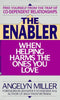 Enabler: when helping harms Miller, Angelyn