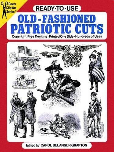 ReadytoUse OldFashioned Patriotic Cuts Dover Clip Art ReadytoUse Grafton, Carol Belanger