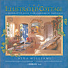 Country Living The Illustrated Cottage: A Decorative Fairy Tale Inspired by Provence Williams, Nina; Fisher, Barb; Chappell, Laura and Morton, Keith Scott