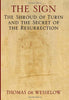 The Sign: The Shroud of Turin and the Secret of the Resurrection [Hardcover] de Wesselow, Thomas