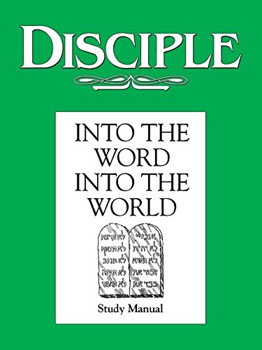 Disciple: Into the Word, Into the World  Study Manual [Paperback] Richard Wilkie and Julia Wilke