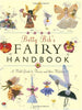 Betty Bibs Fairy Handbook: A Field Guide to Fairies And Their Habitats [Hardcover] Betty Bib and Lesley Buckingham