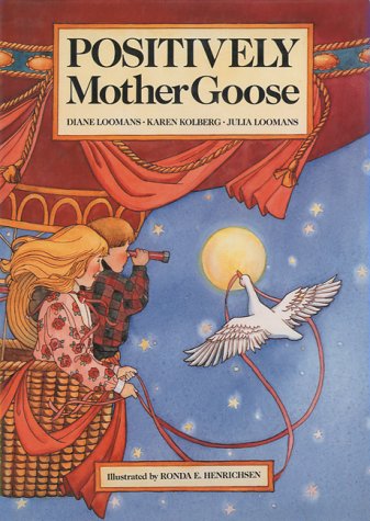 Positively Mother Goose Loomans, Diana and Henrichsen, Ronda E