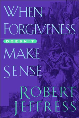 When Forgiveness Doesn't Make Sense