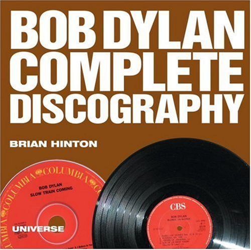 Bob Dylan Complete Discography Hinton, Brian