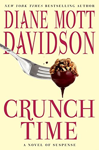 Crunch Time: A Novel of Suspense Goldy Schulz, 16 Davidson, Diane Mott