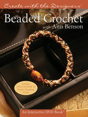 Create with the Designers®: Beaded Crochet with Ann Benson (Create With Me)