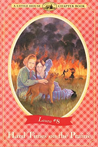 Hard Times on the Prairie: Adapted from the Little House Books by Laura Ingalls Wilder Wilder, Laura Ingalls and Graef, Renee