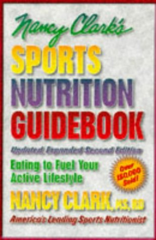 Nancy Clarks Sports Nutrition Guidebook, 2nd Edition Clark, Nancy