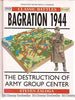 Bagration 1944: Destruction of Army Group Centre Osprey Campaign Series 42 [Hardcover] Zaloga, Steven