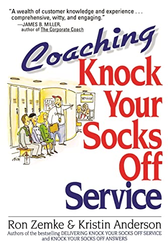 Coaching Knock Your Socks Off Service [Paperback] Zemke, Ron and Anderson, Kristin