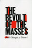 The Revolt of the Masses [Paperback] Ortega y Gasset, Jos
