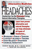 Alternative Medicine Definitive Guide to Headaches Alternative Medicine Definative Guide Goldberg, Burton