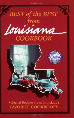 Best of the Best from Louisiana Cookbook: Selected Recipes from Louisianas Favorite Cookbooks [Plastic Comb] McKee, Gwen; Moseley, Barbara and England, Tupper