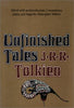 Unfinished Tales of Numenor and Middleearth J R R Tolkien and Christopher Tolkien