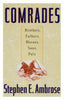 Comrades: Brothers, Fathers, Heroes, Sons, Pals [Hardcover] Ambrose, Stephen E