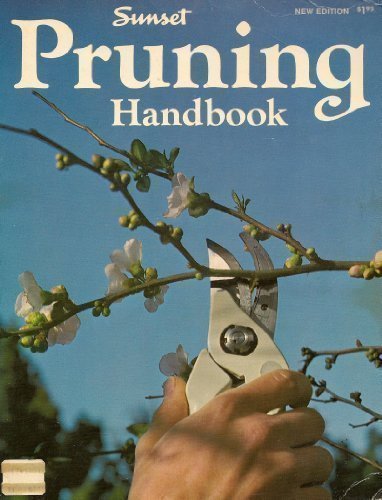 Sunset Pruning Handbook Sunset Magazine