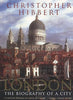 London: The Biography of a City Hibbert, Christopher