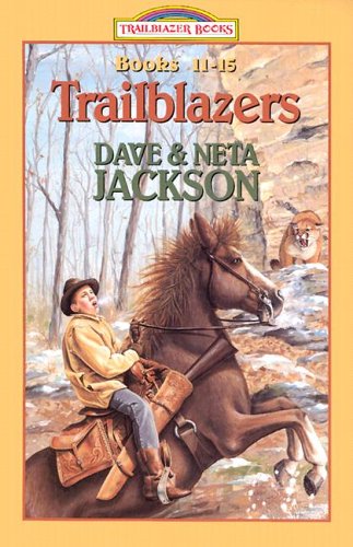 Attack in the Rye GrassTrial by PoisonThe Betrayers FortuneFlight of the Fugitives Abandoned on the Wild Frontier Trailblazer Books 1115 Jackson, Dave and Jackson, Neta
