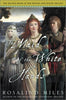 The Maid of the White Hands Tristan and Isolde Novels, Book 2 [Hardcover] Miles, Rosalind