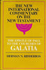 The Epistle of Paul to the Churches of Galatia: The English Text, with Introduction, Exposition and Notes The New International Commentary on the New Testament Herman N Ridderbos and Henry Zylstra