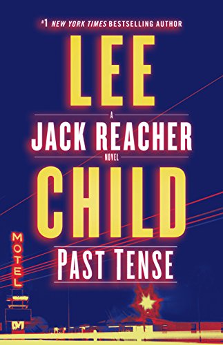 Past Tense: A Jack Reacher Novel [Hardcover] Child, Lee