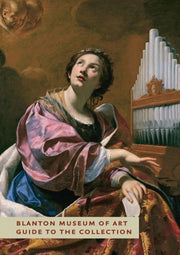 Blanton Museum of Art: Guide to the Collection