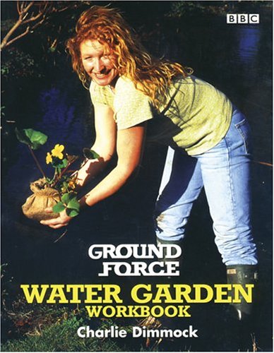 Ground Force Water Garden Workbook Dimmock, Charlie