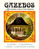 Gazebos And Other Garden Structure Designs Strombeck, Janet and Strombeck, Richard