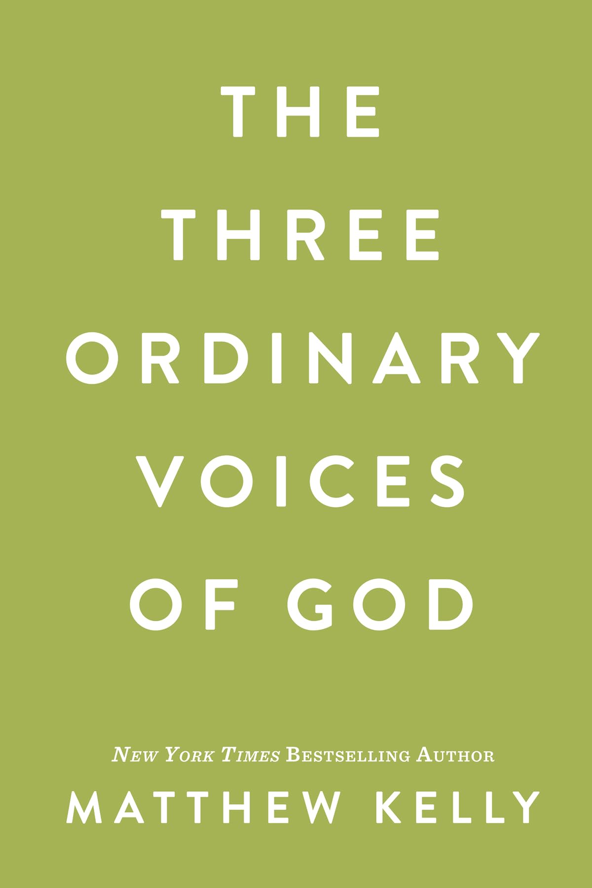 The Three Ordinary Voices of God