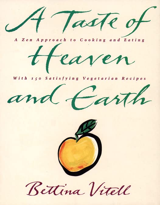 A Taste of Heaven and Earth [Paperback] Vitell, Bettina