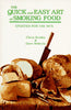 Quick and Easy Art of Smoking Food: Updated for the 90s [Paperback] Dubbs, Chris; Heberle, Dave and Marcinowski, Jay