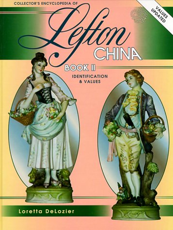 Collectors Encyclopedia of Lefton China, Book 2 Delozier, Loretta