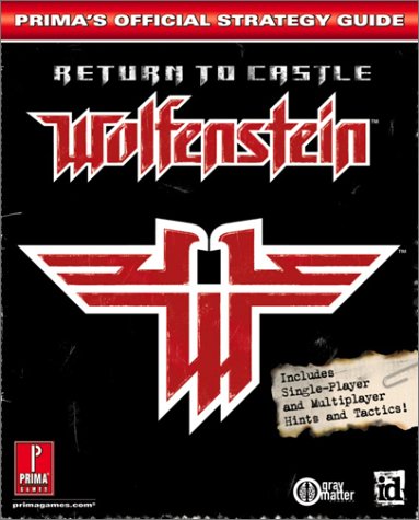 Return To Castle Wolfenstein: Primas Official Strategy Guide Prima Development