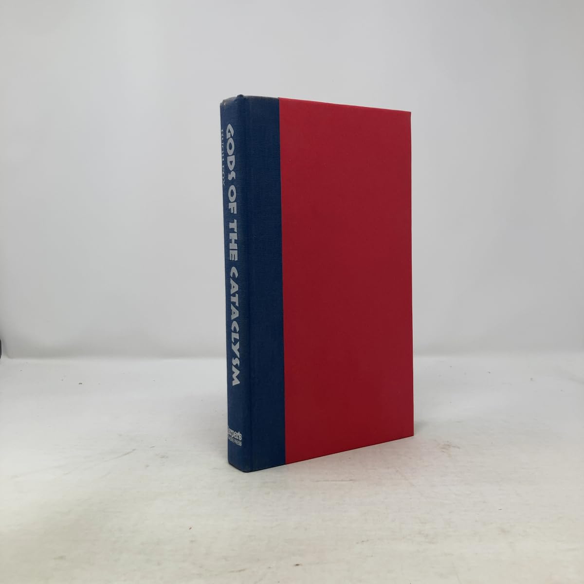 Gods of the Cataclysm: A revolutionary investigation of man and his gods before and after the Great Cataclysm