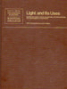 Light and its uses: Making and using lasers, holograms, interferometers, and instruments of dispersion : readings from Scientific American Jearl Walker