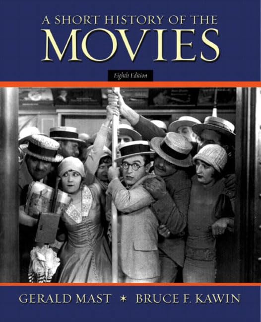A Short History of the Movies Mast, Gerald and Kawin, Bruce F